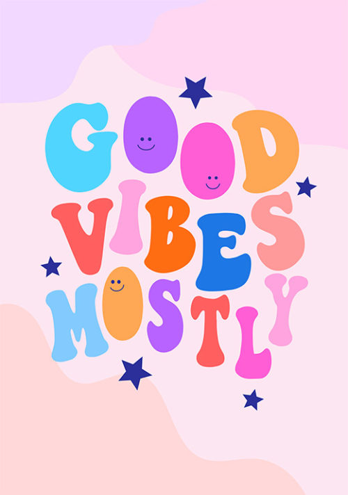 Good Vibes Mostly - Athene Fritsch Good Vibes Mostly - Athene Fritsch